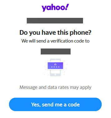 Yahoo asking if I want to be texted a code to login