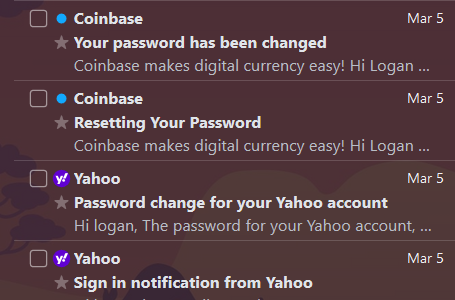 Email notifications indicating that my coinbase and Yahoo accounts have been changed.